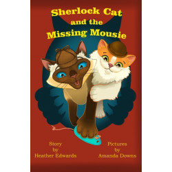 Sherlock Cat and The Missing Mousie