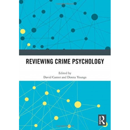 Reviewing Crime Psychology