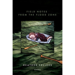 Field Notes from the Flood Zone