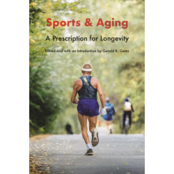 Sports and Aging: A Prescription for Longevity