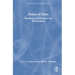Future of Cities: Planning, Infrastructure, and Development