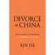 Divorce in China: Institutional Constraints and Gendered Outcomes