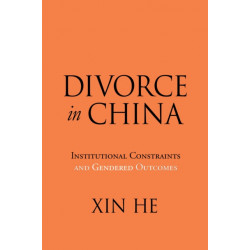 Divorce in China: Institutional Constraints and Gendered Outcomes