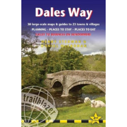 Dales Way Trailblazer Walking Guide: Ilkley to Bowness-on-Windermere: Planning, Places to Stay, Places to Eat