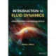 Introduction to Fluid Dynamics: Understanding Fundamental Physics