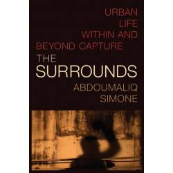 The Surrounds: Urban Life Within and Beyond Capture