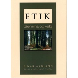 Etik: dilemma og valg