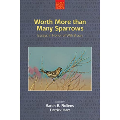 Worth More Than Many Sparrows: Essays in Honour of Willi Braun