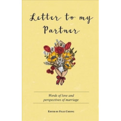 Letter to My Partner: Words of Love and Perspectives on Marriage