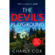 The Devil's Playground: An addictive crime thriller and mystery novel packed with twists