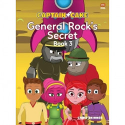 Captain Cake: General Rock's Secret