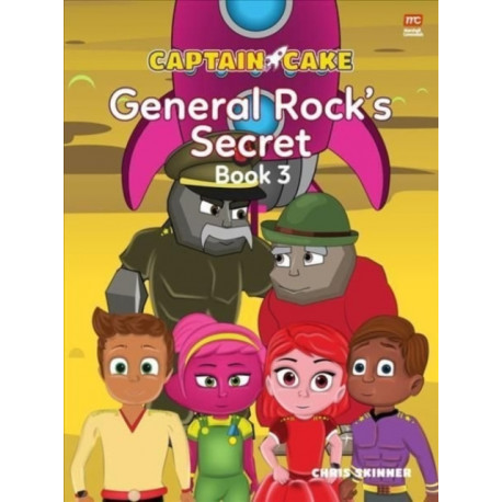 Captain Cake: General Rock's Secret