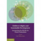 Children's Rights and Sustainable Development: Interpreting the UNCRC for Future Generations