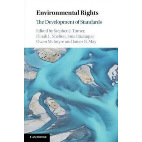 Environmental Rights: The Development of Standards