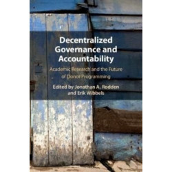 Decentralized Governance and Accountability: Academic Research and the Future of Donor Programming