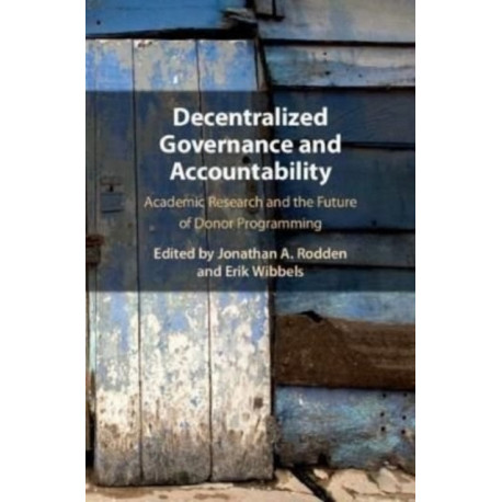Decentralized Governance and Accountability: Academic Research and the Future of Donor Programming