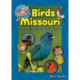 The Kids' Guide to Birds of Missouri: Fun Facts, Activities and 86 Cool Birds
