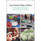The Cultural Value of Work: Livelihoods and Migration in the World's Economies
