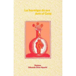 Las Hormigas de Oro/Ants Of Gold