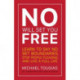 No Will Set You Free: Learn to Say No, Set Boundaries, Stop People Pleasing, and Live a Fuller Life (How an Organizational Approach to No Improves your Health and Psychology)