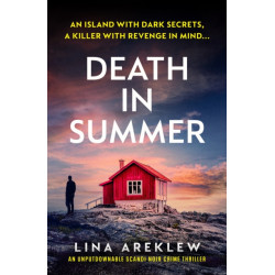 Death in Summer: An unputdownable Scandi noir crime thriller