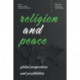 Religion and Peace: Global Perspectives and Possibilities