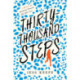Thirty-Thousand Steps: A Memoir of Sprinting toward Life after Loss