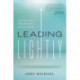 Leading Lightly: Lower Your Stress, Think with Clarity, and Lead with Ease