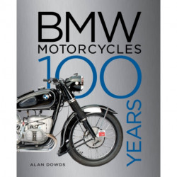 BMW Motorcycles: 100 Years