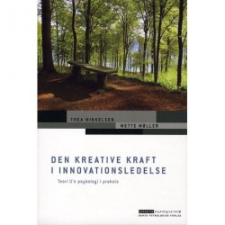 Den kreative kraft i innovationsledelse: Teori U's psykologi i praksis