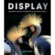 Display: Appearance, posture and behaviour in the animal kingdom