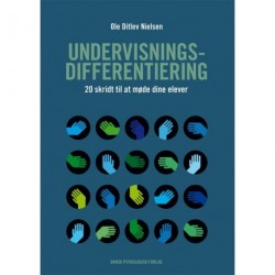 Undervisningsdifferentiering: 20 skridt til at møde dine elever