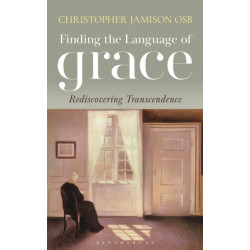 The Finding the Language of Grace: Rediscovering Transcendence