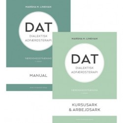 DAT - Dialektisk Adfærdsterapi. Færdighedstræning: DAT Manual / DAT Kursusark & Arbejdsark