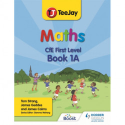 TeeJay Maths CfE First Level Book 1A Second Edition