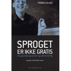 Sproget er ikke gratis: Et systemisk og narrativt syn på forandring - genlæst af Frederikke Larsen