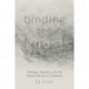 Binding the Ghost: Theology, Mystery, and the Transcendence of Literature