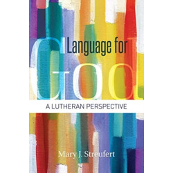 Language for God: A Lutheran Perspective