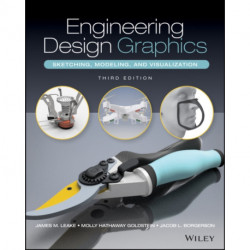 Engineering Design Graphics: Sketching, Modeling, and Visualization