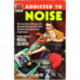 Addicted To Noise: The Music Writings of Michael Goldberg