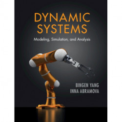 Dynamic Systems: Modeling, Simulation, and Analysis