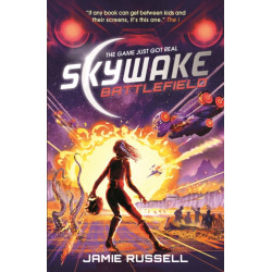 SkyWake Battlefield: The second in a fast-paced science-fiction action-adventure trilogy with heart, the ideal present for kids aged 9, 10, 11, 12 and 13 who love gaming