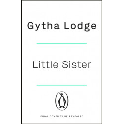 Little Sister: Is she witness, victim or killer? A nail-biting thriller with twists you'll never see coming
