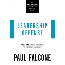 Leadership Offense: Mastering Appraisal, Performance, and Professional Development