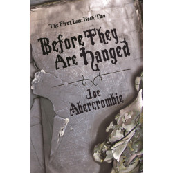 Before They Are Hanged: Book Two