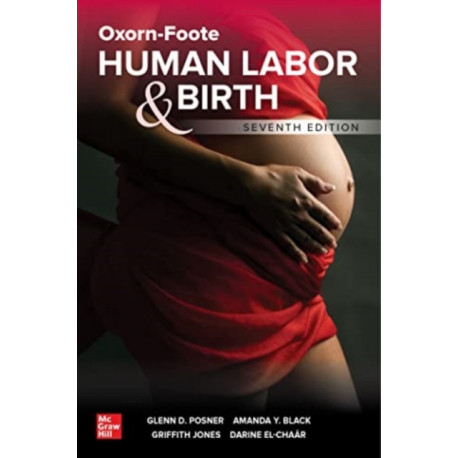Oxorn-Foote Human Labor and Birth, Seventh Edition