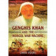 Genghis Khan and the Mongol War Machine