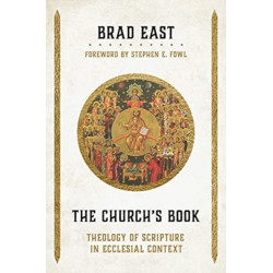 The Church's Book: Theology of Scripture in Ecclesial Context