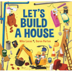 Let's Build a House