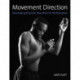 Movement Direction: Developing Physical Narrative for Performance